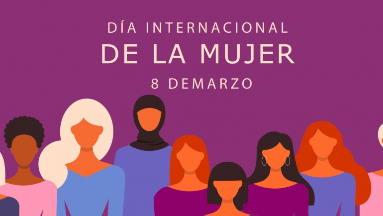 Conmemorando el 8 de marzo, Día Internacional de la Mujer